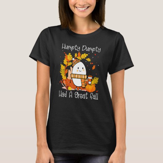 T-shirt Humpty Dumpty Had A Great Fall Happy Fall Y'all Th (Devant)