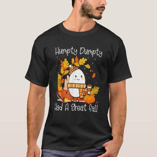 T-shirt Humpty Dumpty Had A Great Fall Happy Fall Y'all Th (Devant)