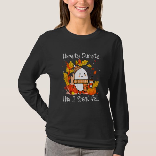 T-shirt Humpty Dumpty Had A Great Fall Happy Fall Y'all Th (Devant)