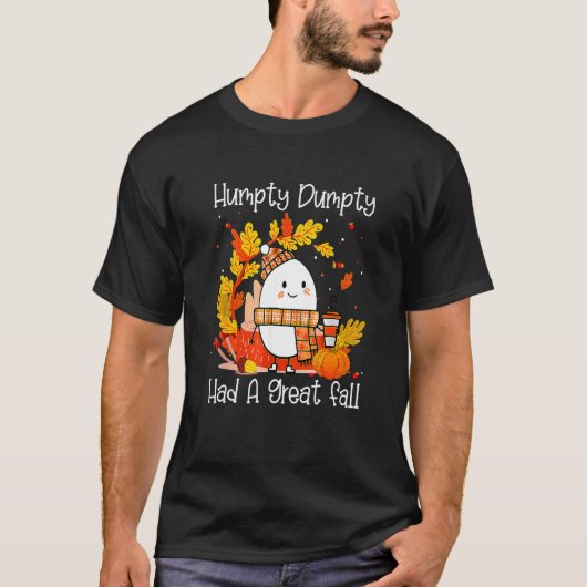 T-shirt Humpty Dumpty Had A Great Fall Happy Fall Y'all Th (Devant)