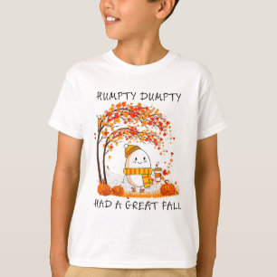 T-shirt Humpty Dumpty Had A Great Fall Thanksgiving Autumn