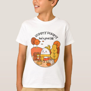T-shirt Humpty Dumpty Had A Great Fall Thanksgiving Autumn