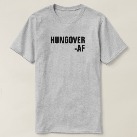 T-shirt HUNGOVER-AF (Design devant)