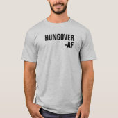 T-shirt HUNGOVER-AF (Devant)