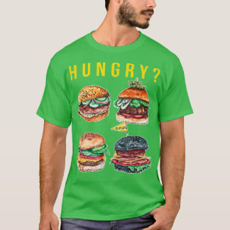 T-shirt Hungry Funny Hamburger Sandwich Amateurs de nourri