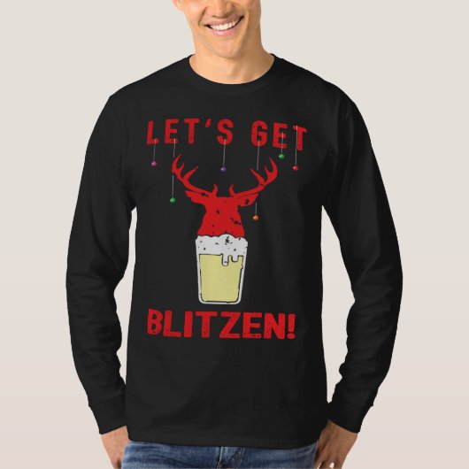 T-shirt Hunting & Beer Festive Lets Get Blitzen Christmas (Devant)