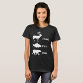 T-shirt Hunting Fishing Hunt Fish Run Bear (Devant entier)