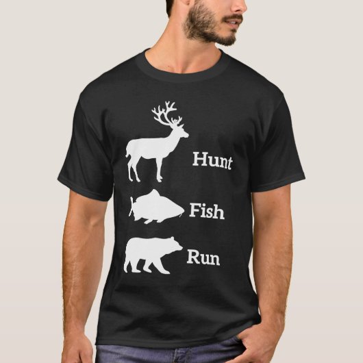 T-shirt Hunting Fishing Hunt Fish Run Bear (Devant)