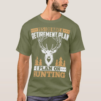 T-shirt Hunting retirement gifts for men love deer elk
