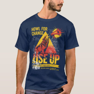 T-shirt Hurle pour le changement, lève-toi, loup activiste
