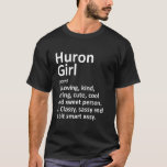 T-shirt Huron Girl Oh Ohio Funny City Accueil Racines<br><div class="desc">Huron Girl Oh Ohio Funny City Accueil Racines.</div>
