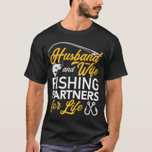 T-shirt Husband and wife fishing partners for life
