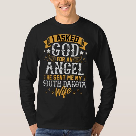 T-shirt Husband Asked God for Angel He sent Me My South Da (Devant)