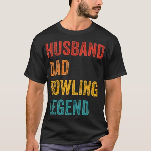 T-shirt Husband Dad Bowling Legend (Devant)