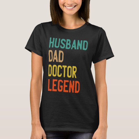 T-SHIRT HUSBAND DAD DOCTOR LEGEND FATHERS DAY (Devant)