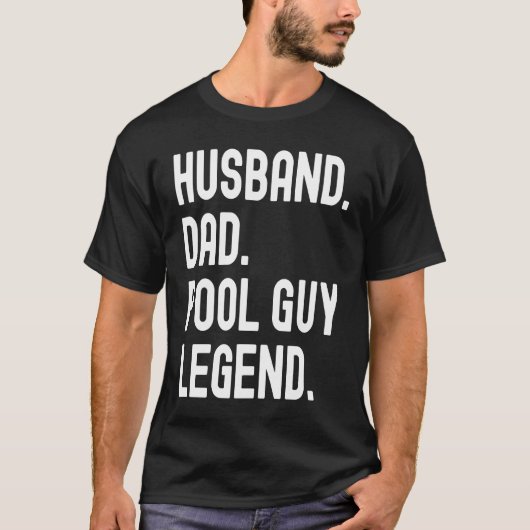 T-shirt Husband Dad Pool Guy Legend (Devant)