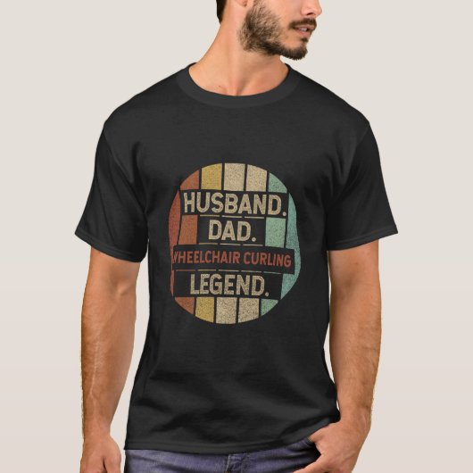 T-shirt Husband Dad Wheelchair Curling Legend (Devant)
