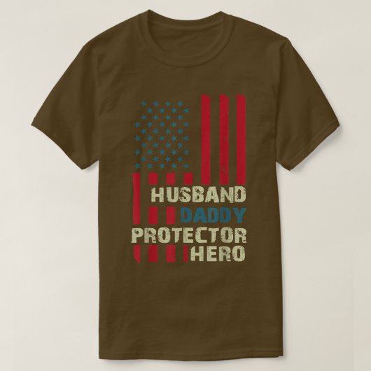 T-shirt Husband Daddy Protector Hero American US Flag Fath (Design devant)