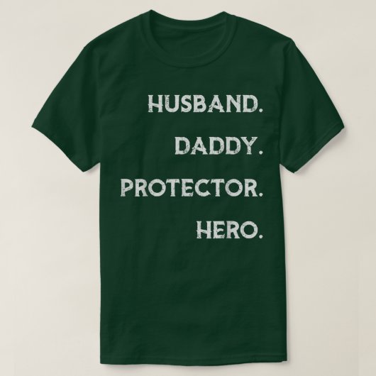 T-shirt Husband Daddy Protector Hero T Funny Father's Day (Design devant)