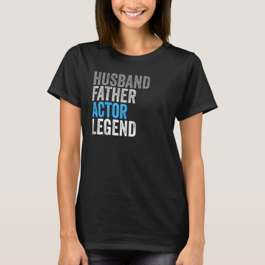 T-shirt Husband Father Actor Legend Occupation Office (Devant)