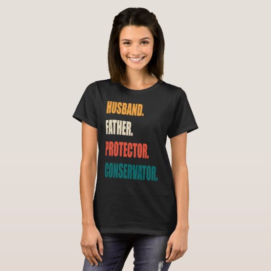 T-shirt Husband Father Protector Conservator (Devant entier)