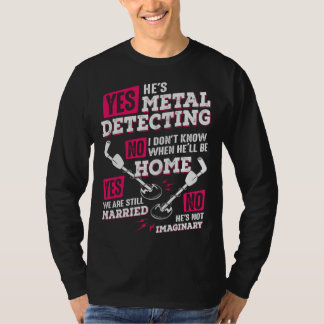 T-shirt Husband Metal Detecting for a Metal Detectorist Wi