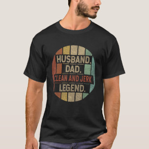 T-shirt Husband Papa Clean et Jerk Legend Vintage