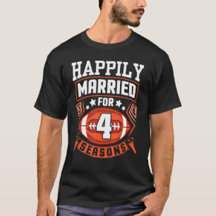 T-shirt Husband Wife Happily Married For 4 Years Football