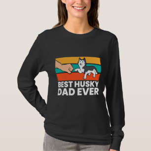 T-shirt Husky Chig Papa Meilleur Husky Papa Jamais Sibérie