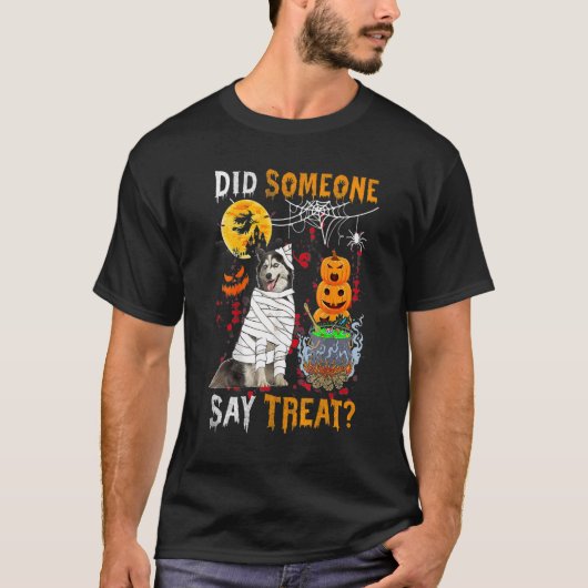 T-shirt Husky Dog Halloween Quelqu'Un A Dit Traiter (Devant)