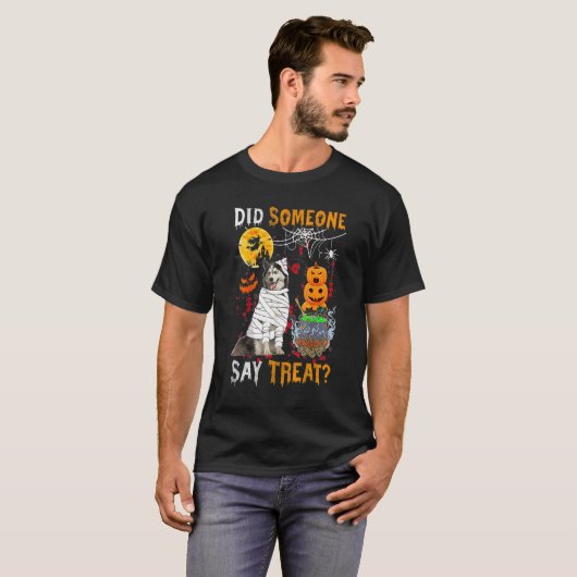 T-shirt Husky Dog Halloween Quelqu'Un A Dit Traiter (Devant entier)