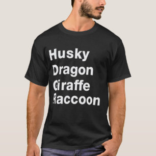 T-shirt Husky Dragon Girafe Raton laveur