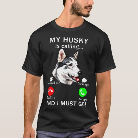 T-shirt Husky Et Moi Devons Aller Chien (Devant)