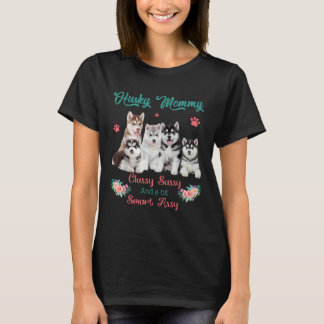 T-shirt Husky Mommy Classy Sassy Bit Smart Assy