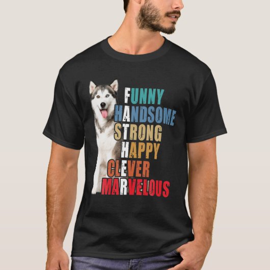 T-shirt Husky Papa Husky Amoureux Drôle Handsome Strong Da (Devant)
