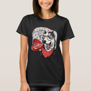T-shirt Husky Siberian Est Ma Valentine Husky Snow Valenti