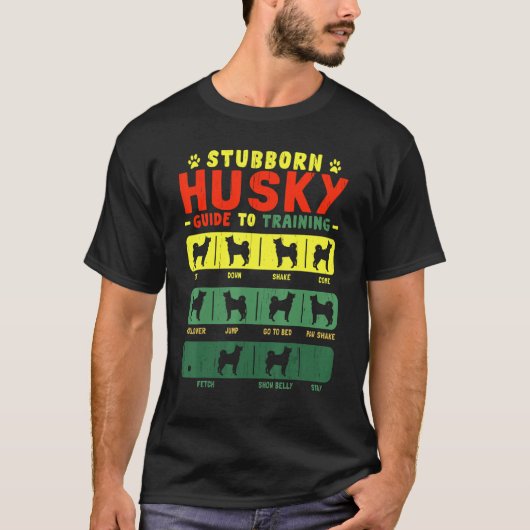 T-shirt Husky Stubborn Tricks (Devant)