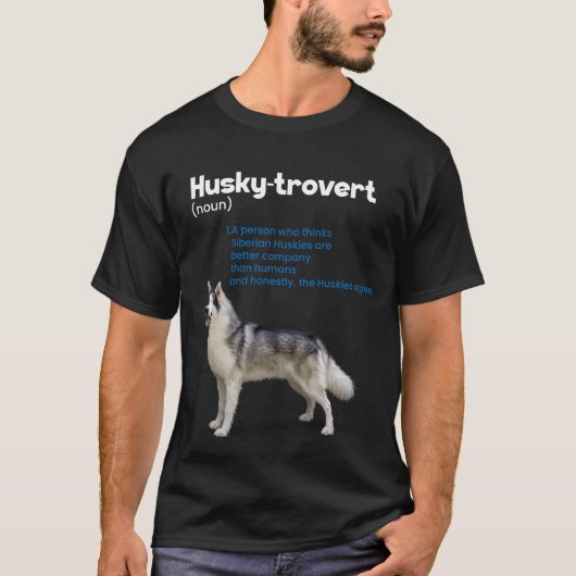T-shirt Husky trovert Sibérie Husky Humour Définition Intr (Devant)