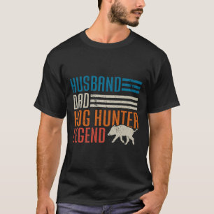 T-shirt Hussain Papa Hog Hunter Légende Fête des pères Fun