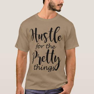 T-shirt Hustle for the Pretty things