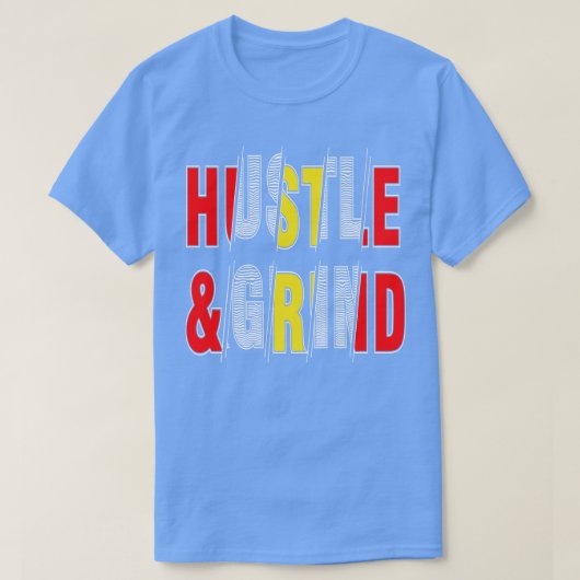 T-shirt Hustle Grind 1 (Design devant)