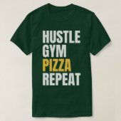 T-shirt Hustle Gym Pizza Répéter (Design devant)