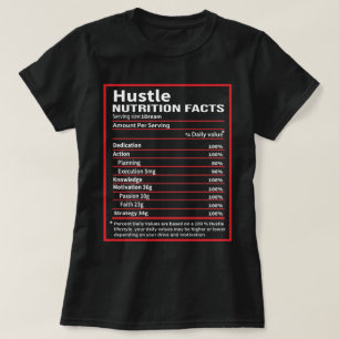 T-shirt Hustle Nutrition Facts - Cadeau Entrepreneur Hustl