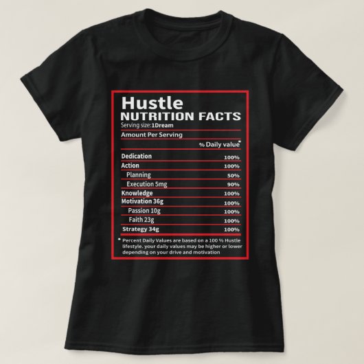 T-shirt Hustle Nutrition Facts - Cadeau Entrepreneur Hustl (Design devant)