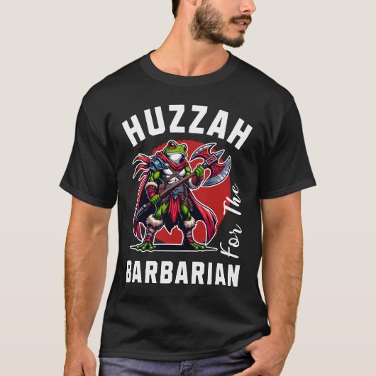 T-shirt Huzzah Barbarian (Devant)