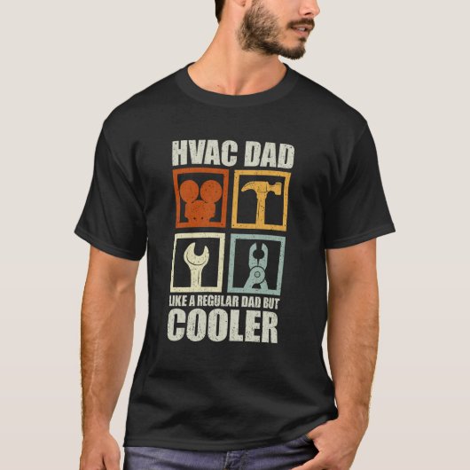 T-shirt HVAC Papa Comme Un Papa Normal Mais Glacière Drôle (Devant)