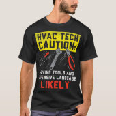 T-shirt HVAC Tech Caution Flying Tools HVAC Technician Ins (Devant)