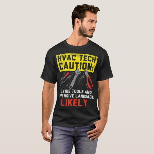 T-shirt HVAC Tech Caution Flying Tools HVAC Technician Ins (Devant entier)
