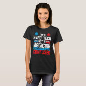 T-shirt Hvac Tech N'Est Pas Un Magicien Technicien Hvac Ré (Devant entier)