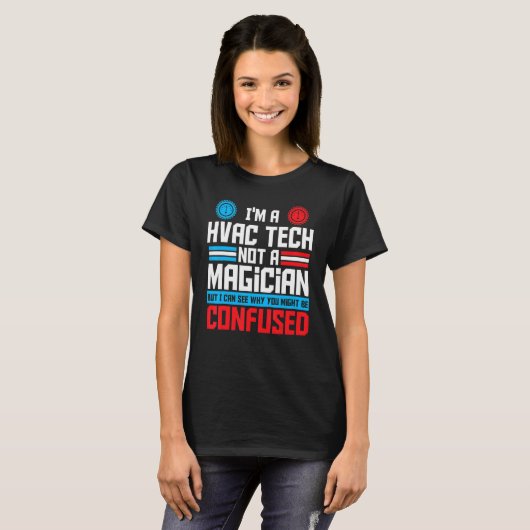 T-shirt Hvac Tech N'Est Pas Un Magicien Technicien Hvac Ré (Devant entier)